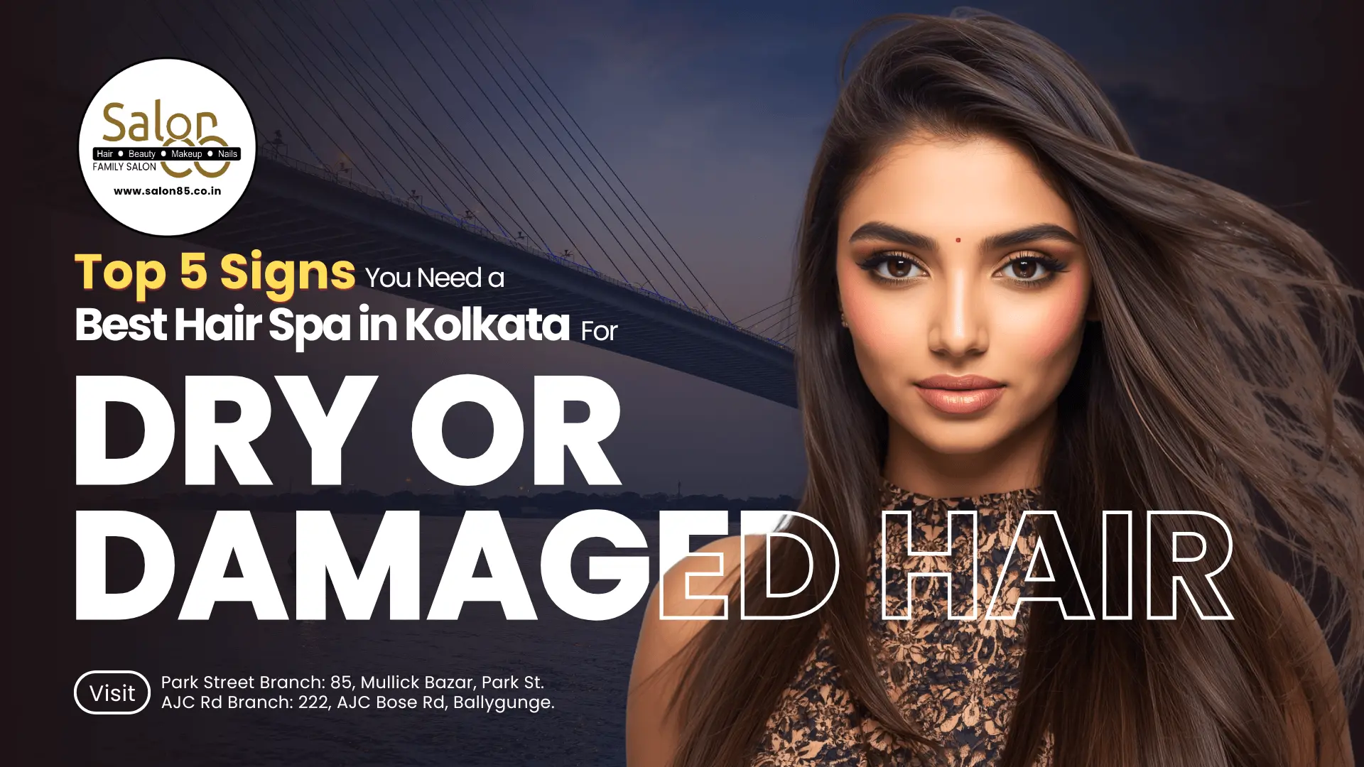 Top 5 Signs You Need a Best Hair Spa in Kolkata for Dry/Damaged Hair